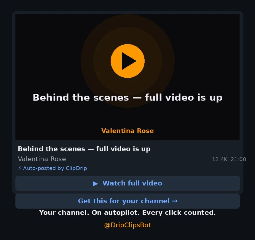 A ClipDrip post in a Telegram channel: clean cover with a play button,
the creator's name, a watch button, every click counted